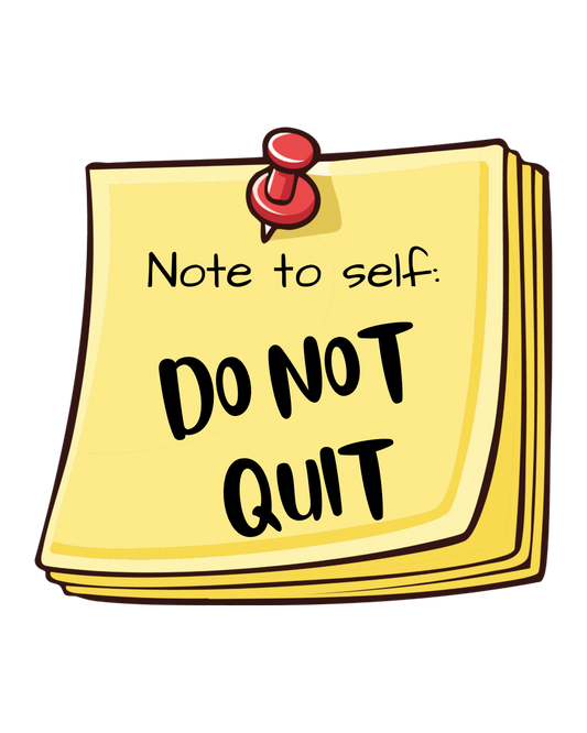 Do Not Quit Sticker